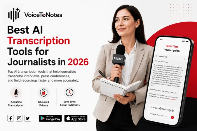 Best AI Transcription Tools for Journalists in 2026